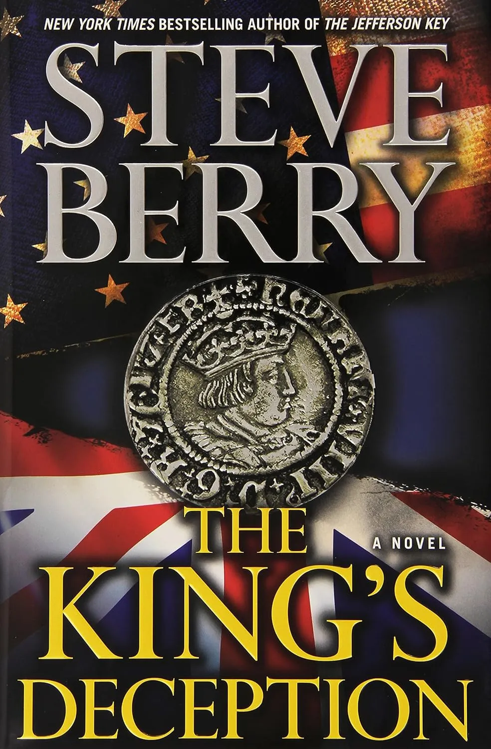 The King's Deception: A Novel (Cotton Malone) Hardcover  June 11, 2013
